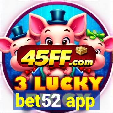 bet52 app